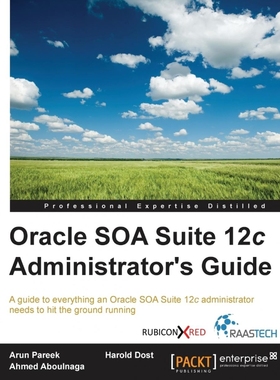 按需印刷Oracle SOA Suite 12c Administrator's Guide[9781782170860]