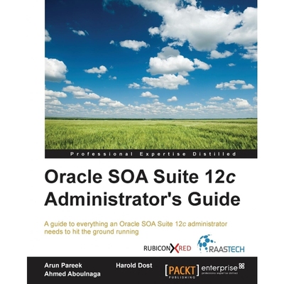 按需印刷Oracle SOA Suite 12c Administrator's Guide[9781782170860]
