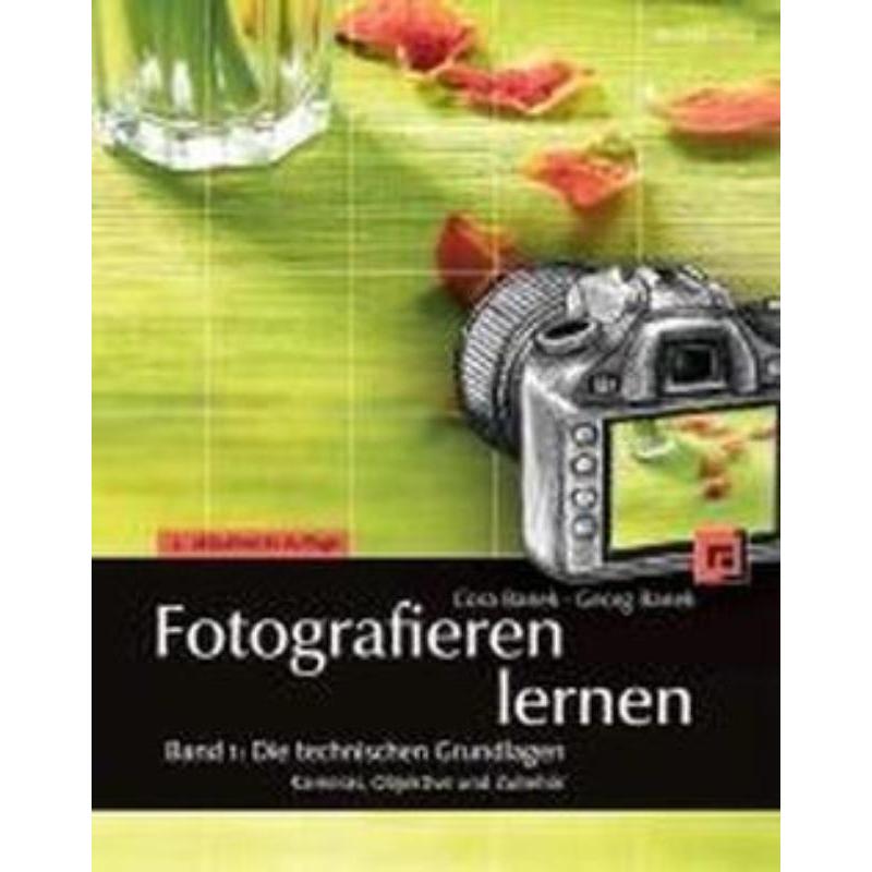 预订【德语】 Fotografieren lernen:Band 1: Die technischen Grundlagen: Kameras, Objektive und Zub