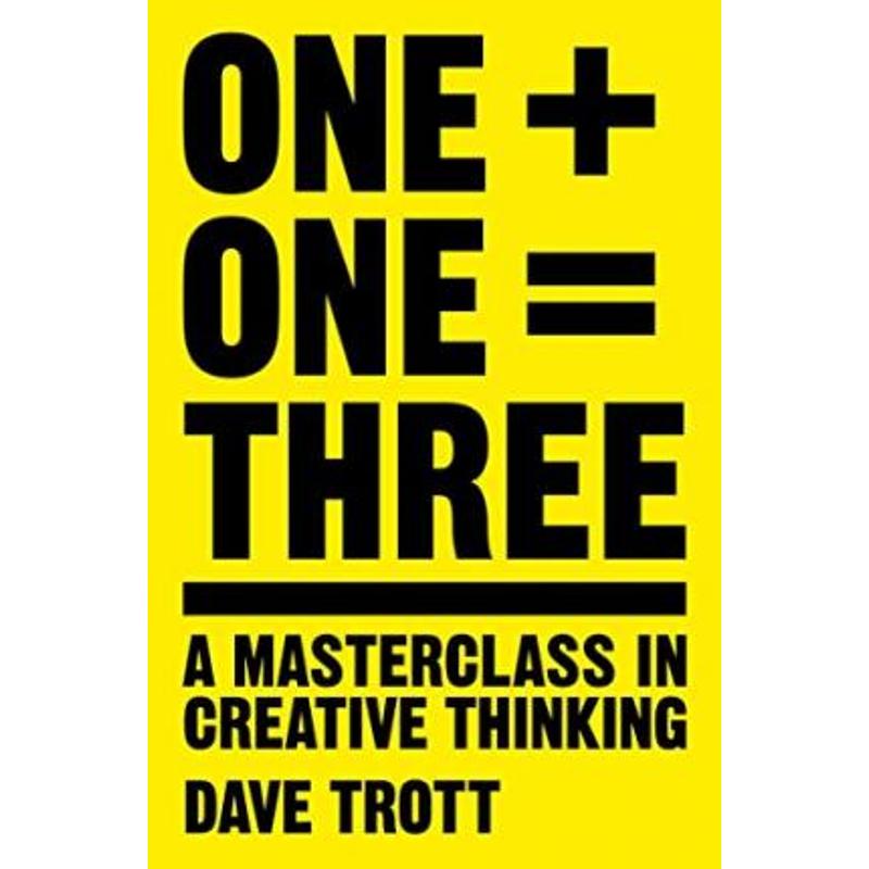 预订One Plus One Equals Three:A Masterclass in Creative Thinking