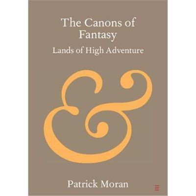 按需印刷The Canons of Fantasy:Lands of High Adventure[9781108708678]