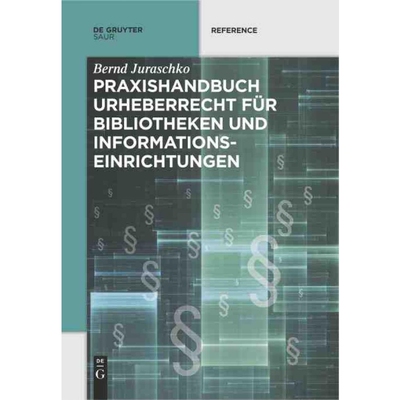 按需印刷不退不换DEG Praxishandbuch Urheberrecht für Bibliotheken und Informationseinrichtungen[9783110578294]