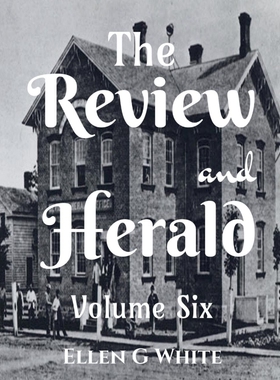 按需印刷不退不换The Review and Herald (Volume Six)[9781638732884]