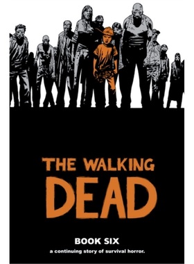 预订Walking Dead Book 6[9781607063278]