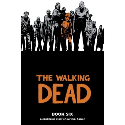 预订Walking Dead Book 6[9781607063278]