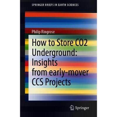 预订How to Store CO2 Underground: Insights from early-mover CCS Projects