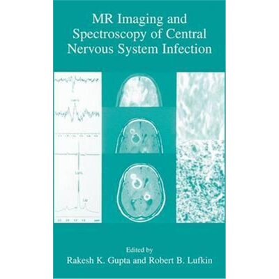 预订不退不换MR Imaging and Spectroscopy of Central Nervous System Infection[9780306465512]