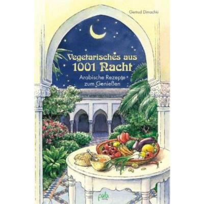 预订【德语】 Vegetarisches aus 1001 Nacht:Arabische Rezepte zum Geniessen