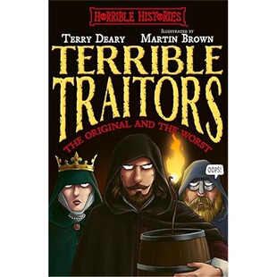 现货 Terrible Traitors (Horrible Histories) 可怕的叛徒 恐怖历史系列 [9780702344817] 上海外文