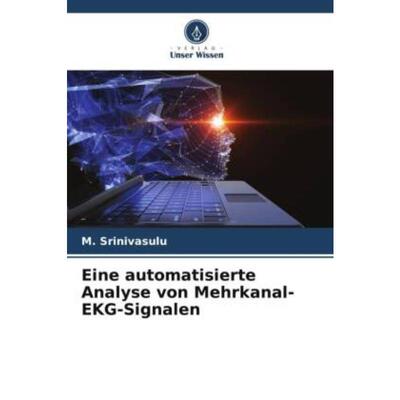 预订【德语】 Eine automatisierte Analyse von Mehrkanal-EKG-Signalen: