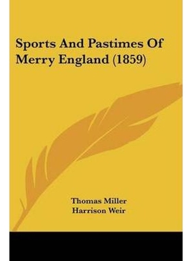 按需印刷Sports And Pastimes Of Merry England (1859)[9781120713360]