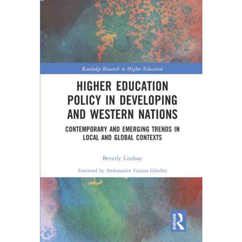 按需印刷不退不换TF Higher Education Policy in Developing and Western Nations[9780367470562]