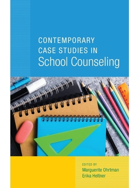 按需印刷Contemporary Case Studies in School Counseling[9781538118030]