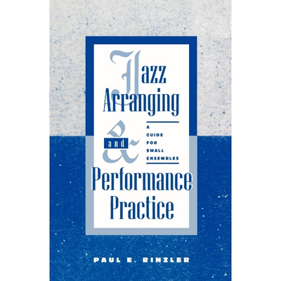 按需印刷Jazz Arranging and Performance Practice[9780810836891]