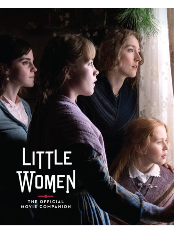 小妇人:官方电影指南 Little Women: The Official Movie Companion 英文原版 上海外文书店