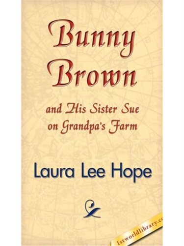 预订不退不换Bunny Brown and His Sister Sue on Grandpa's Farm