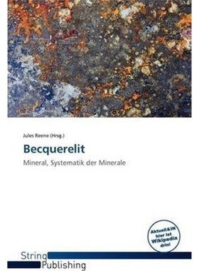 预订【德语】 Becquerelit:Mineral, Systematik der Minerale
