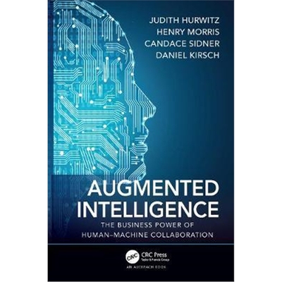 按需印刷图书Augmented Intelligence:The Business Power of Human-Machine Collaboration[9780367184896]