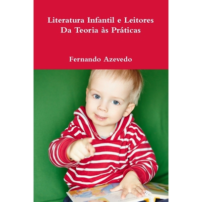 按需印刷不退不换POR Literatura Infantil e Leitores. Da Teoria às Práticas[9781326109721]