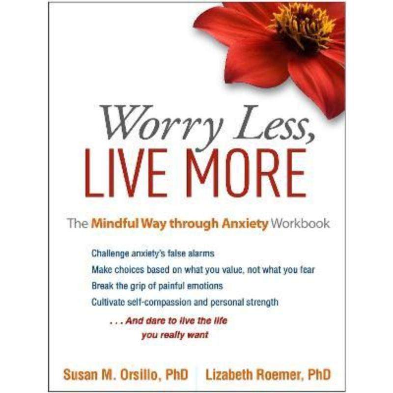 预订worry less, live more:the mindful way through anxiety