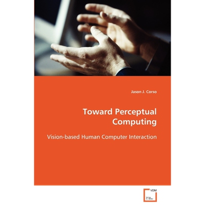 按需印刷Toward Perceptual Computing[9783639089325]