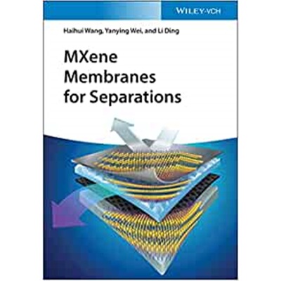 预订不退不换MXene Membranes for Separations