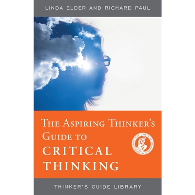 按需印刷The Aspiring Thinker's Guide to Critical Thinking[9780944583418]