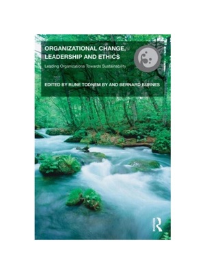 预订Organizational Change, Leadership and Ethics