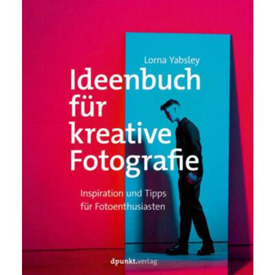 预订【德语】 Ideenbuch für kreative Fotografie:Inspiration und Tipps für Fotoenthusiasten