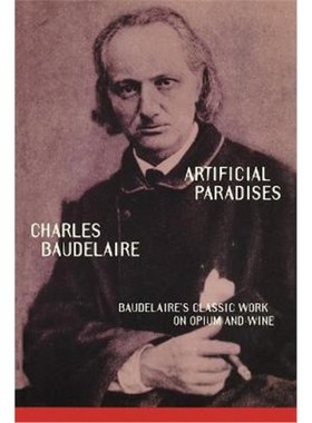 按需印刷Artificial Paradises:Baudelaire's Masterpiece on Hashish[9780806514833]