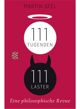 预订【德语】111 Tugenden, 111 Laster:Eine philosophische Revue