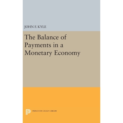 按需印刷The Balance of Payments in a Monetary Economy[9780691644141]