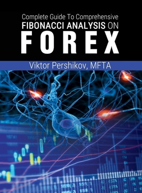 按需印刷The Complete Guide To Comprehensive Fibonacci Analysis on FOREX[9781607967606]