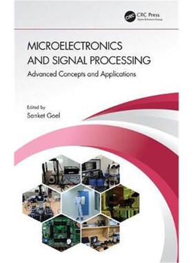 按需印刷不退不换Microelectronics and Signal Processing:Advanced Concepts and Applications[9780367640125]