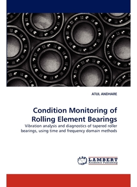 按需印刷Condition Monitoring of Rolling Element Bearings[9783838357942]