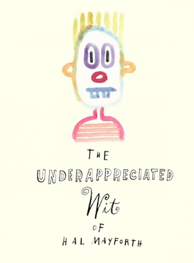 按需印刷The Underappreciated Wit of Hal Mayforth[9780359209286]