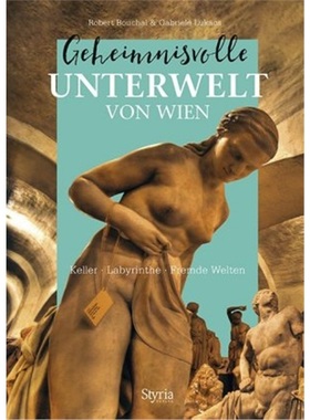 预订【德语】 Geheimnisvolle Unterwelt von Wien[9783222136412]