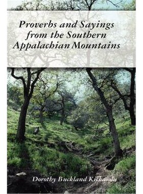 按需印刷不退不换Proverbs and Sayings from the Southern Appalachian Mountains[9781435719897]