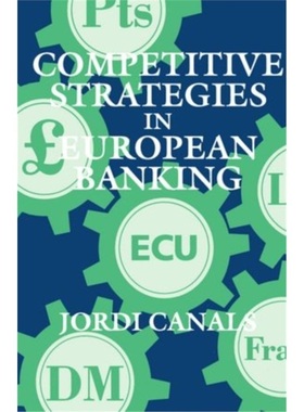 预订Competitive Strategies in European Banking[9780198773504]