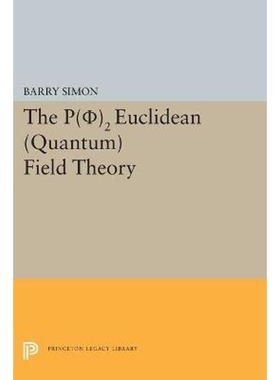 按需印刷P(0)2 Euclidean (Quantum) Field Theory[9780691618494]