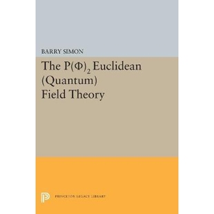 Euclidean Quantum Field 按需印刷P 9780691618494 Theory