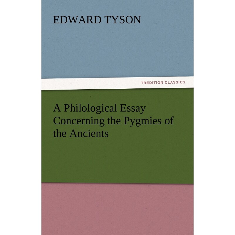 按需印刷不退不换A Philological Essay Concerning the Pygmies of the Ancients[9783842450783]
