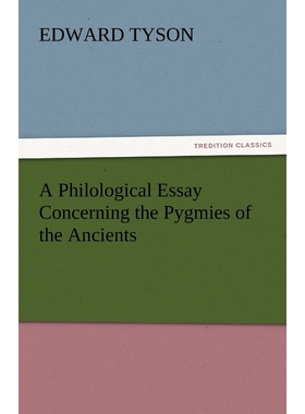 按需印刷A Philological Essay Concerning the Pygmies of the Ancients[9783842450783]