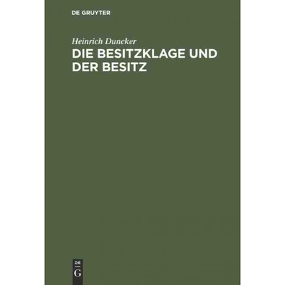 按需印刷不退不换DEG Die Besitzklage und der Besitz[9783111168807]