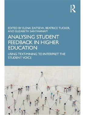按需印刷Analysing Student Feedback in Higher Education:Using Text-Mining to Interpret the Student Voice[9780367687229]