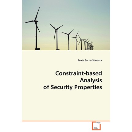 按需印刷Constraint-based Analysis of Security Properties[9783639071863]