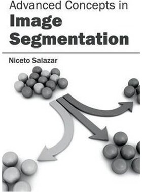 按需印刷不退不换Advanced Concepts in Image Segmentation[9781632400154]