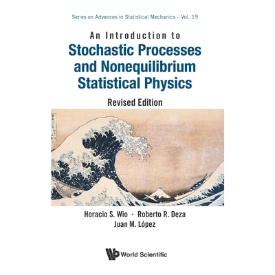 按需印刷INTRODUCTION TO STOCHASTIC PROCESSES AND NONEQUILIBRIUM STATISTICAL PHYSICS, AN (REVISED EDITION)[9789814374781]