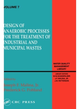 预订Design of Anaerobic Processes for Treatment of Industrial and Muncipal Waste, Vo[9780877629429]