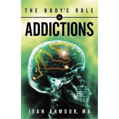 按需印刷不退不换The Body's Role in Addictions[9781452547589]